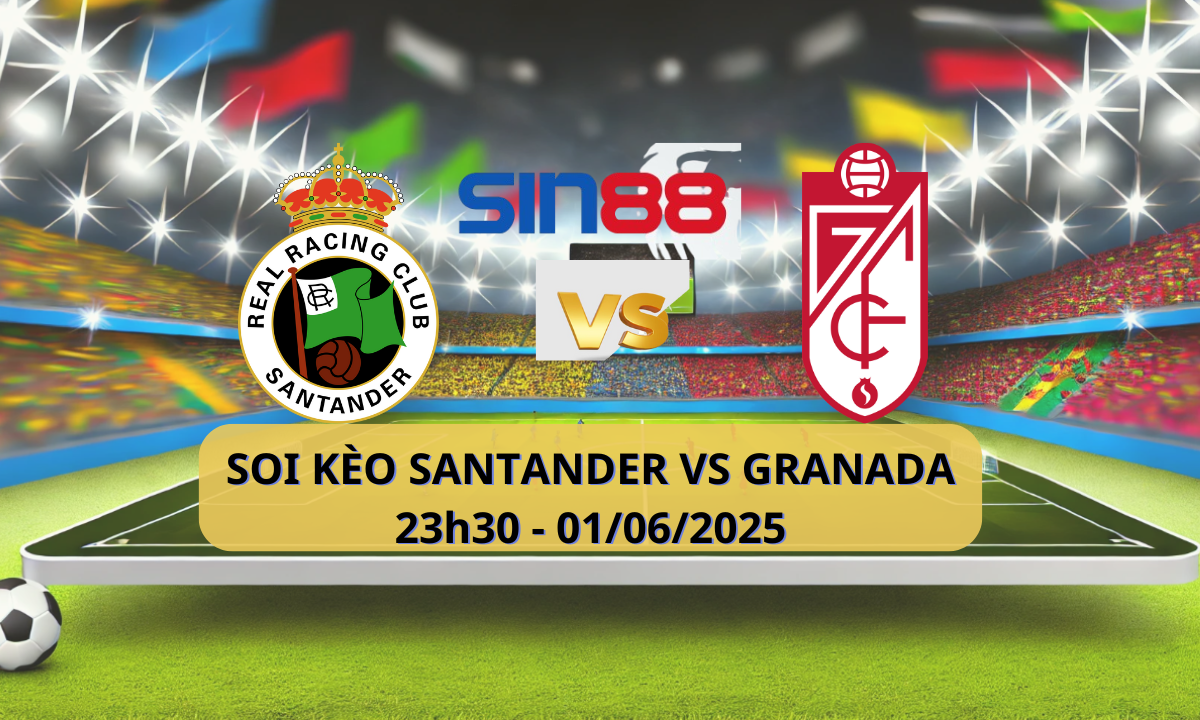 Soi kèo trận đấu giữa Racing Santander và Granada CF